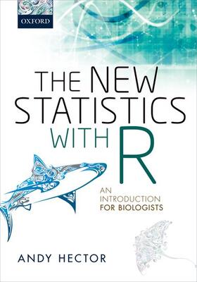 Hector |  The New Statistics with R: An Introduction for Biologists | Buch |  Sack Fachmedien