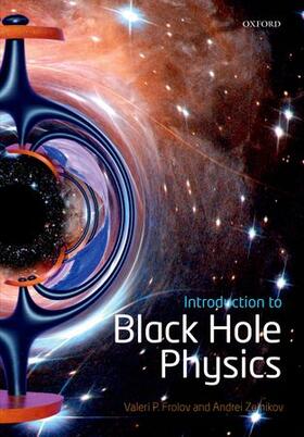 Zelnikov / Frolov |  Introduction to Black Hole Physics | Buch |  Sack Fachmedien
