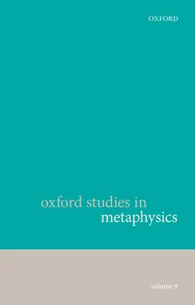 Bennett / Zimmerman |  Oxford Studies in Metaphysics, Volume 9 | Buch |  Sack Fachmedien