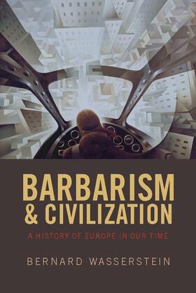 Wasserstein |  Barbarism and Civilization | Buch |  Sack Fachmedien