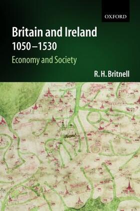 Britnell |  Britain and Ireland 1050-1530 | Buch |  Sack Fachmedien