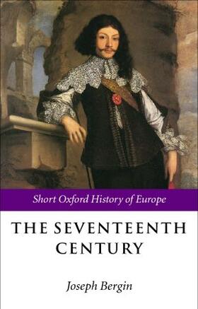 Bergin |  The Seventeenth Century: Europe 1598-1715 | Buch |  Sack Fachmedien