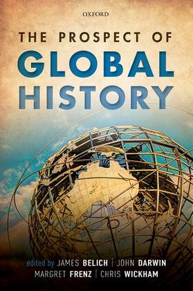 Belich / Darwin / Frenz |  The Prospect of Global History | Buch |  Sack Fachmedien