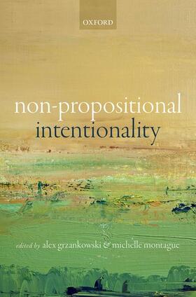 Grzankowski / Montague |  Non-Propositional Intentionality | Buch |  Sack Fachmedien