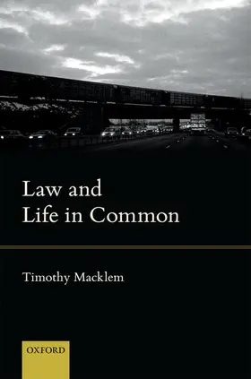 Macklem |  Law & Life in Common C | Buch |  Sack Fachmedien