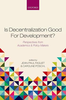 Faguet / Poschl / Pöschl |  Is Decentralization Good for Development? | Buch |  Sack Fachmedien
