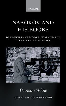 White |  Nabokov and His Books: Between Late Modernism and the Literary Marketplace | Buch |  Sack Fachmedien