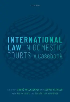 Nollkaemper / Reinisch / Janik | International Law in Domestic Courts | Buch | 978-0-19-873974-6 | sack.de