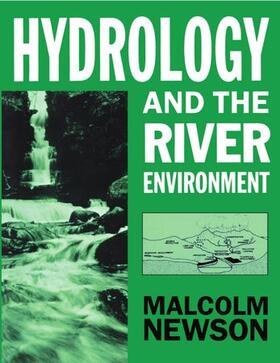 Newson |  Hydrology and the River Environment | Buch |  Sack Fachmedien