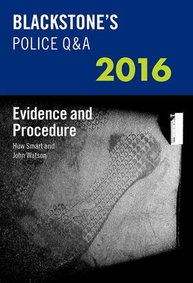 Watson / Smart | Blackstone's Police Q&A: Evidence and Procedure 2016 | Buch | 978-0-19-874335-4 | sack.de