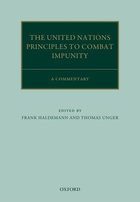 Haldemann / Unger |  The United Nations Principles to Combat Impunity: A Commentary | Buch |  Sack Fachmedien