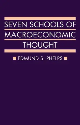 Phelps |  Seven Schools of Macroeconomic Thought | Buch |  Sack Fachmedien