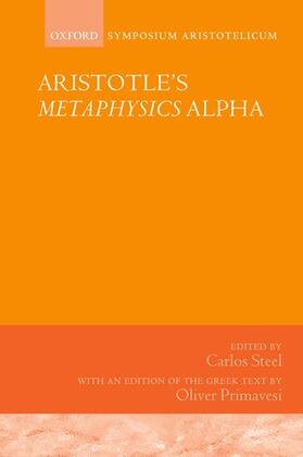 Steel |  Aristotle's Metaphysics Alpha: Symposium Aristotelicum | Buch |  Sack Fachmedien