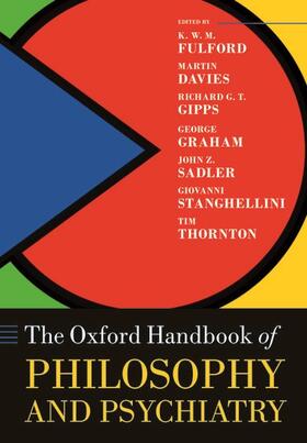 Fulford / Davies / Gipps |  The Oxford Handbook of Philosophy and Psychiatry | Buch |  Sack Fachmedien