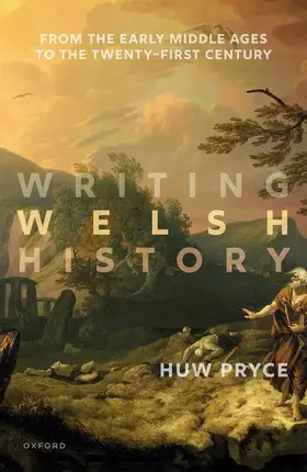 Pryce |  Writing Welsh History | Buch |  Sack Fachmedien