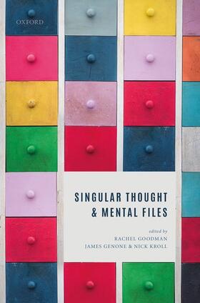 Goodman / Genone / Kroll |  Singular Thought and Mental Files | Buch |  Sack Fachmedien