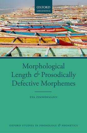 Zimmermann |  Morphological Length and Prosodically Defective Morphemes | Buch |  Sack Fachmedien