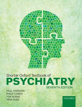 Harrison / Cowen / Burns |  Shorter Oxford Textbook of Psychiatry | Buch |  Sack Fachmedien