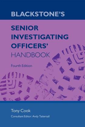 Cook / Tattersall |  Blackstone's Senior Investigating Officers' Handbook | Buch |  Sack Fachmedien