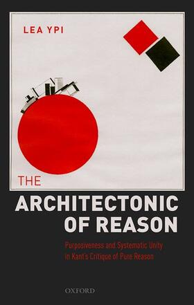 Ypi |  The Architectonic of Reason | Buch |  Sack Fachmedien