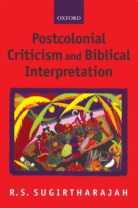 Sugirtharajah |  Postcolonial Criticism and Biblical Interpretation | Buch |  Sack Fachmedien