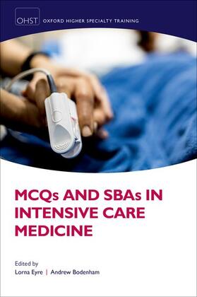 Bodenham / Eyre |  MCQs and SBAs in Intensive Care Medicine | Buch |  Sack Fachmedien