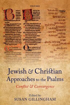 Gillingham |  Jewish and Christian Approaches to the Psalms: Conflict and Convergence | Buch |  Sack Fachmedien