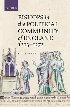 Ambler |  Bishops Polit Commun England 1213-72 C | Buch |  Sack Fachmedien