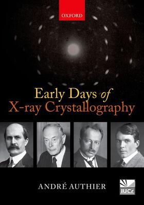 Authier |  Early Days of X-Ray Crystallography | Buch |  Sack Fachmedien