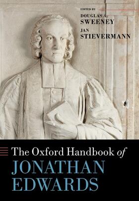 Sweeney / Stievermann |  The Oxford Handbook of Jonathan Edwards | Buch |  Sack Fachmedien