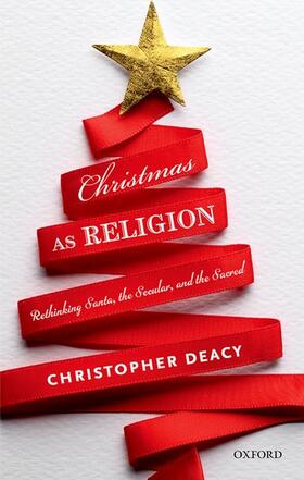 Deacy |  Christmas as Religion | Buch |  Sack Fachmedien