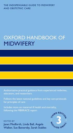 Walker / Medforth / Ball |  Oxford Handbook of Midwifery | Buch |  Sack Fachmedien