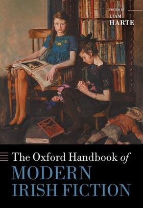 Harte |  The Oxford Handbook of Modern Irish Fiction | Buch |  Sack Fachmedien