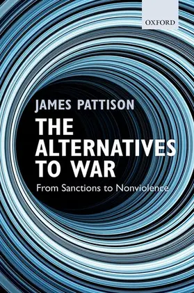 Pattison |  The Alternatives to War | Buch |  Sack Fachmedien