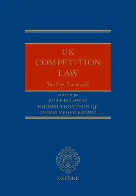 Kellaway / Thompson / Brown |  UK Competition Law: The New Framework | Buch |  Sack Fachmedien