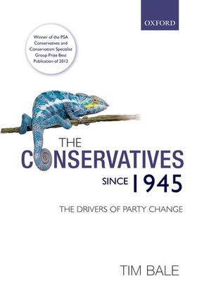 Bale |  The Conservatives Since 1945: The Drivers of Party Change | Buch |  Sack Fachmedien