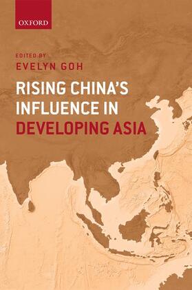 Goh |  Rising China's Influence in Developing Asia | Buch |  Sack Fachmedien