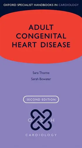 Thorne / Bowater |  Adult Congenital Heart Disease | Buch |  Sack Fachmedien