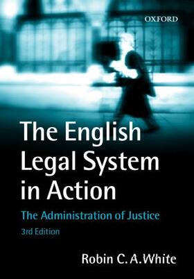 White |  The English Legal System in Action | Buch |  Sack Fachmedien