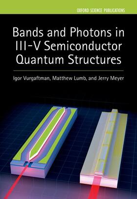 Vurgaftman / Lumb / Meyer |  Bands and Photons in III-V Semiconductor Quantum Structures | Buch |  Sack Fachmedien