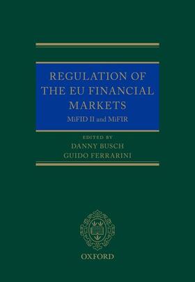 Busch / Ferrarini |  Regulation of the EU Financial Markets | Buch |  Sack Fachmedien
