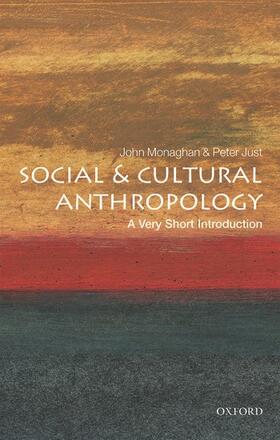 Just / Monaghan |  Social and Cultural Anthropology: A Very Short Introduction | Buch |  Sack Fachmedien