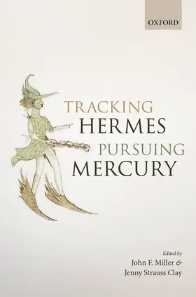 Miller / Clay |  Tracking Hermes, Pursuing Mercury | Buch |  Sack Fachmedien