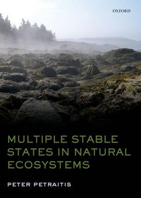 Petraitis |  Multiple Stable States in Natural Ecosystems | Buch |  Sack Fachmedien