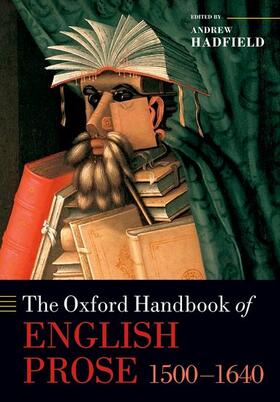 Hadfield |  The Oxford Handbook of English Prose 1500-1640 | Buch |  Sack Fachmedien