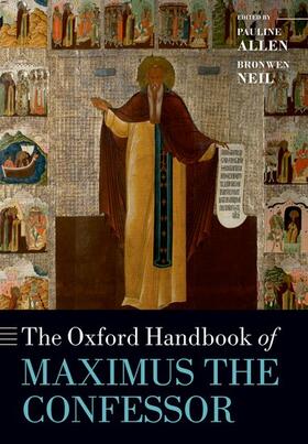 Allen / Neil |  The Oxford Handbook of Maximus the Confessor | Buch |  Sack Fachmedien