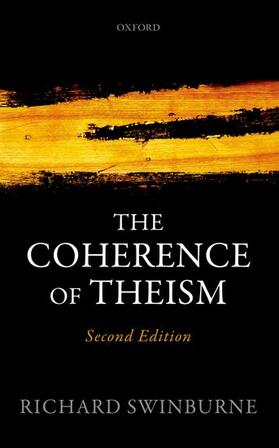 Swinburne |  The Coherence of Theism | Buch |  Sack Fachmedien