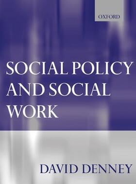 Denney |  Social Policy and Social Work | Buch |  Sack Fachmedien