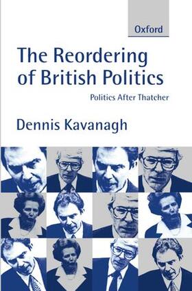 Kavanagh |  The Reordering of British Politics | Buch |  Sack Fachmedien