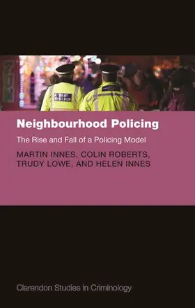 Innes / Roberts / Lowe |  Neighbourhood Policing | Buch |  Sack Fachmedien